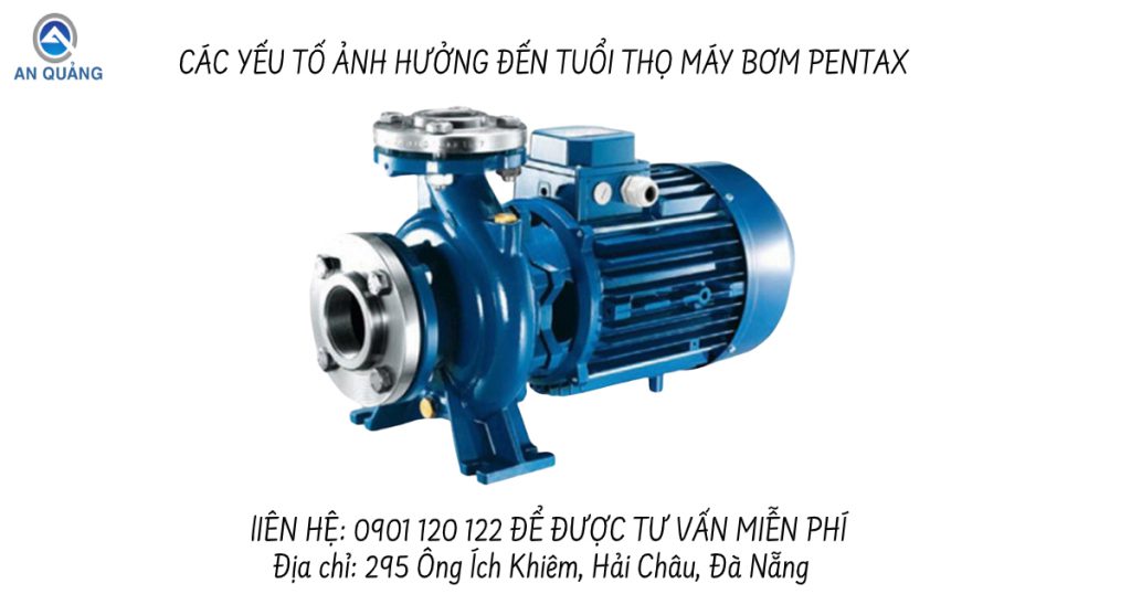 Các yếu tố ảnh hưởng đến tuổi thọ máy bơm nước Pentax